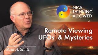 Remote Viewing of UFOs and Other Mysteries with Paul H. Smith