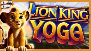 ️Lion King Yoga : A Wild Adventure to Inner Peace! Brain Break for kids Danny Go Noodle inspired