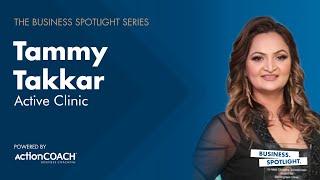 Business Spotlight on Tammy Takkar from Active Clinics