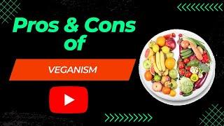 Pros and Cons of Veganism | Plant | Diet | Explained | Advantages | Disadvantages |English Subtitles