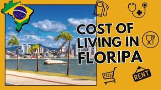 Cost of Living in Florianopolis (2023)