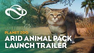 Planet Zoo: Arid Animal Pack | Launch Trailer