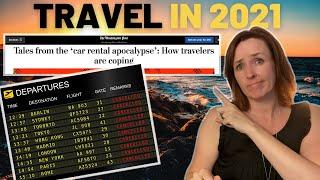 TRAVEL 2021 || What It is REALLY Like to Travel Right Now