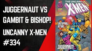 Juggernaut Vs Gambit & Bishop! Uncanny X-Men #334, Joe Madureira & Scott Lobdell, Marvel Comics 1996