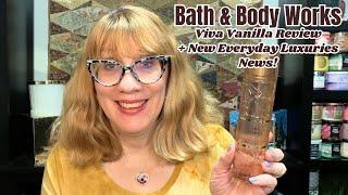 Bath & Body Works Viva Vanilla Review + New Everyday Luxuries News!