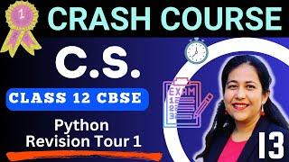 Computer Science |  Class 12 Best Crash Course 2024-25 | Python Revision Tour 1 | Day  13