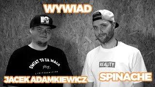 WYWIAD: Jacek Adamkiewicz x Spinache / Reality