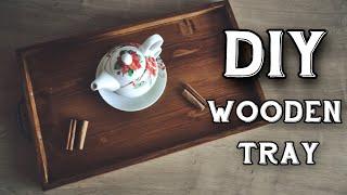 DIY Wooden Tray | Simple Serving Tray