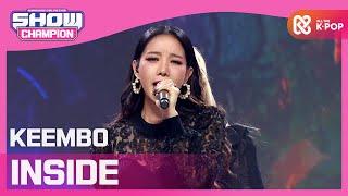 [Show Champion] 킴보 - 인사이드 (KEEMBO - INSIDE) l EP.385