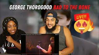 GEORGE THOROGOOD - BAD TO THE BONE - REACTION