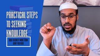 Practical Steps To Seeking Knowledge - How To Benefit More From Reading |Ustadh Muhammad Abdurrahman