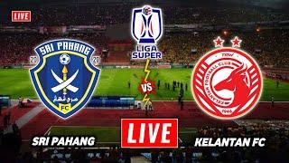 Kelantan vs Pahang Live Streaming | Malaysia Liga Super | Sri Pahang FC vs Kelantan FC Live