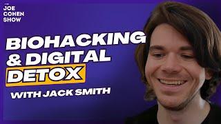 Digital Detox, Cutting-Edge Therapies, and Unique Biohacking Tricks with Jack Smith