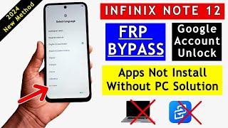 Infinix Note 12 FRP Bypass 2024 Android 12/13 | Google Account Bypass Without PC New Update Method