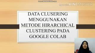 Python Clustering & Google Colabs ( Hierarchical Clustering ) - DEVI ASMARANI - AKK2020 - TUTORIAL