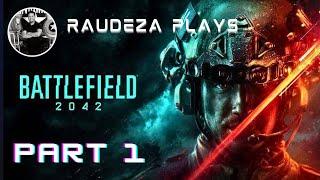 RAUDEZA Plays BF 2042 Part 1