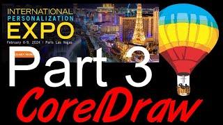 CorelDraw Tips & Tricks APA Show Feb 6 9th 2024 Part 3