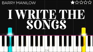 Barry Manilow - I Write the Songs | EASY Piano Tutorial