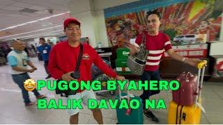 PUGONG BYAHERO BALIK DAVAO NA