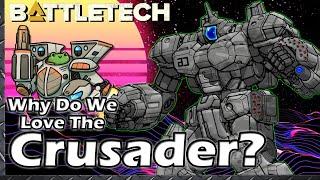 Why Do We Love The Crusader?   #BattleTech Lore & History