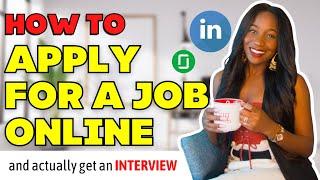 How to Apply for a Job Online and Actually Get An Interview!!