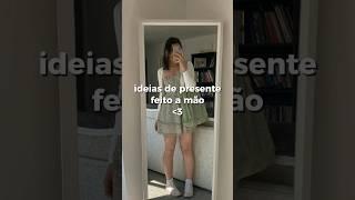 ideias de presente feito a mão #shortsviral #fypシ #fyp #feitoamao #love