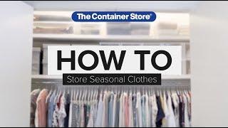 How To: Store Seasonal Clothes