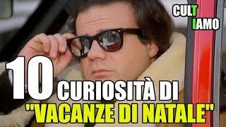 10 CURIOSITÀ su  "VACANZE DI NATALE" - CulTiAmo