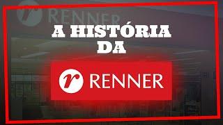 A HISTÓRIA DAS LOJAS RENNER - LER E EMPREENDER