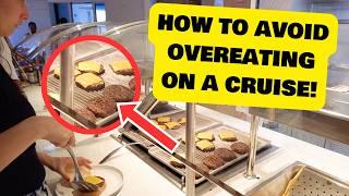 How to not overeat on your cruise