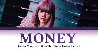 Lisa (Blackpink) - Money Lyrics (Color Coded Lyrics)