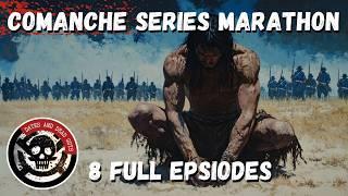 Comanche Series Marathon | BRUTAL Raids and Fights between with the United States, Texas, and More!