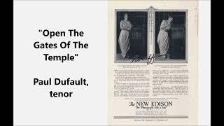 "Open The Gates Of The Temple" Paul Dufault, tenor = song by Fanny Crosby and Mrs Joseph F. Knapp