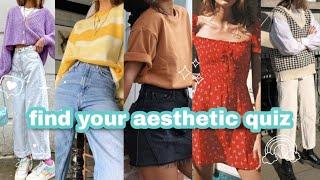find your aesthetic quiz 2022 - whats your aesthetic quiz