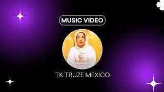 Music Video of TK Truze