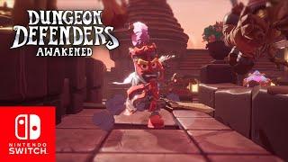 Official Nintendo Switch Trailer — Dungeon Defenders: Awakened