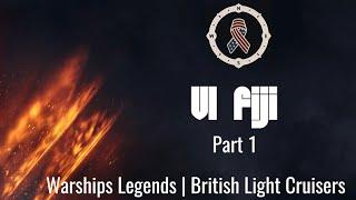 British Light Cruisers | Tier 6 Fiji part 1 | Warships Legends