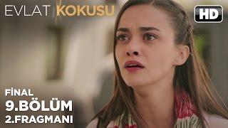 Evlat Kokusu 9. Bölüm 2.Fragmanı (Final)