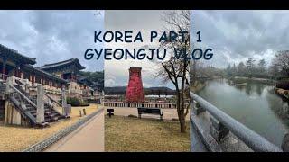 Korea #1 - Gyeongju Vlog, Visiting Bulguksa Temple, Cheomseongdae Observatory, Anapji or Wolji Pond