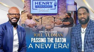Passing The Baton - Henry Fernandez Podcast Ep 22 ft. Joel Tudman