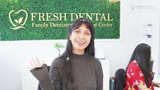 [Fresh Dental Family Dentistry & Implant Center] Welcome to Fresh Dental!