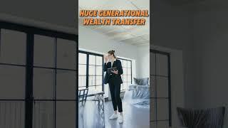 What is generational wealth transfer? #realestatestrategies #wealthbuilding #generationalwealth