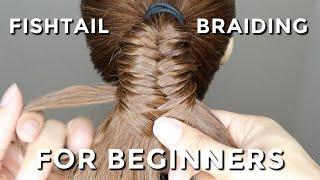 How To Fishtail Braid For Beginners