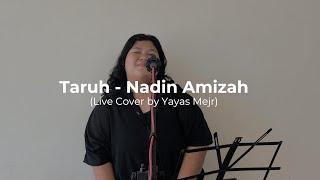 Taruh - Nadin Amizah (Live Cover by Yayas Mejr)