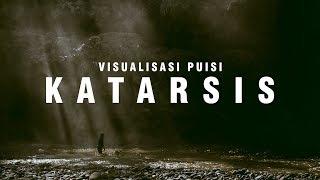 KATARSIS | VISUALISASI PUISI