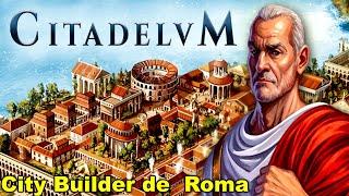 ️Citadelum | City Builder ambientado en la Antigua Roma️