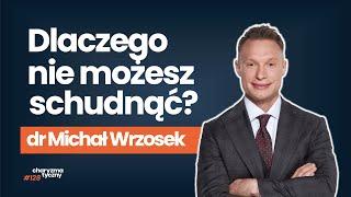 Co powoduje, że nie masz wymarzonej sylwetki? | dr Michał Wrzosek