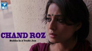 BUDHHA IN A TRAFFIC JAM II CHAND ROZ II OFFICIAL SONG II VIVEK AGNIHOTRI CREATES || VIDEO