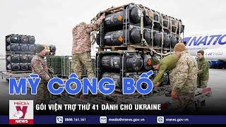 Mỹ công bố gói viện trợ thứ 41 dành cho Ukraine - VNEWS