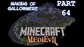Minecraft - Part 64 (Gallowmere) - The Making of Gallowmere